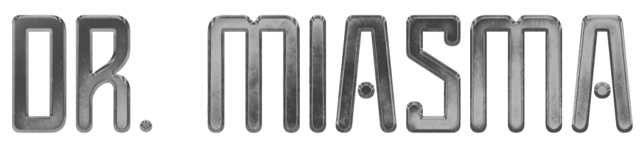Dr. Miasma
